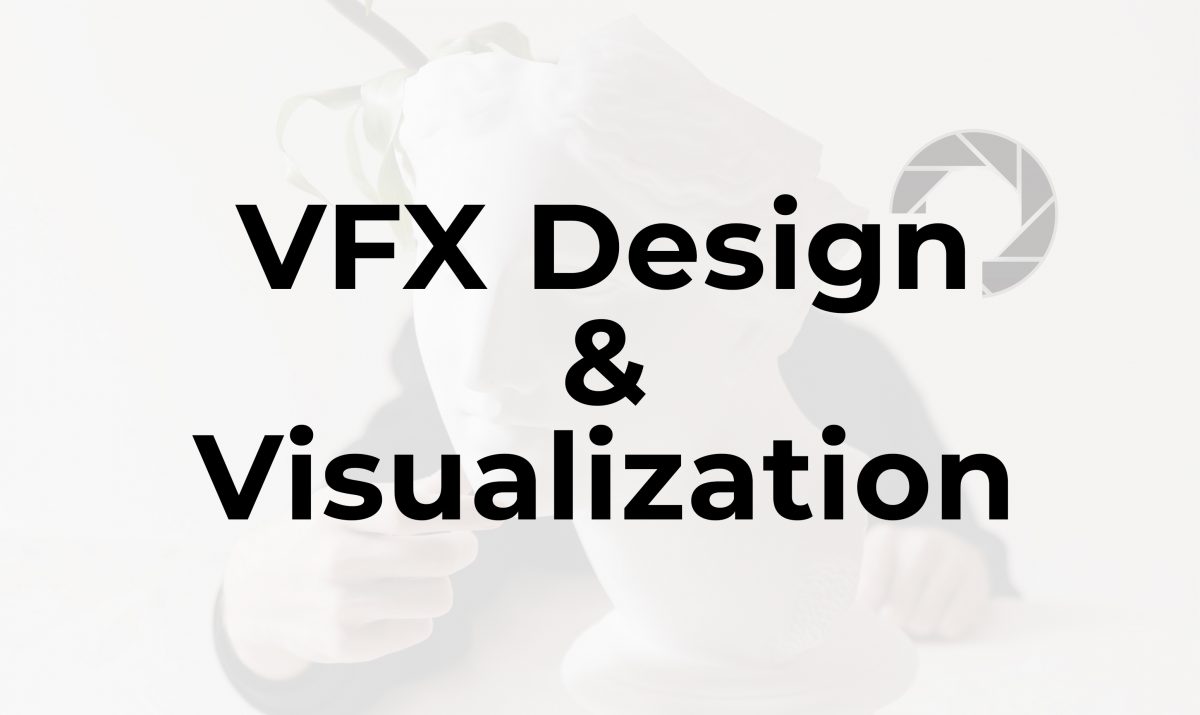VFX Design & Visualization